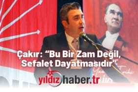 Çakır “Bu Bir Zam Değil, Sefalet Dayatmasıdır”