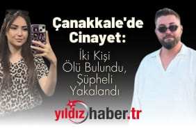Çanakkale'de Cinayet İki Kişi Ölü Bulundu, Şüpheli Yakalandı
