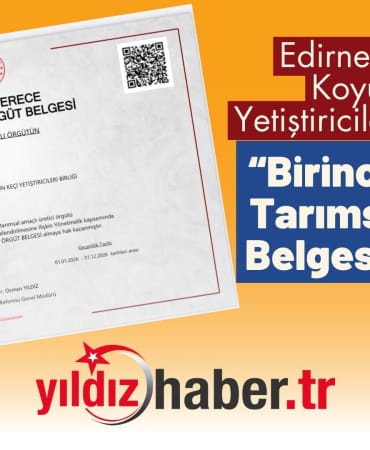 Edirne Damızlık Koyun Keçi Yetiştiricileri Birliği’ne “Birinci Derece Tarımsal Örgüt Belgesi” Verildi