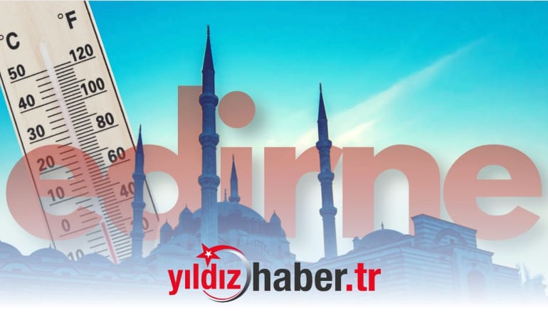 Edirne’de Yeni Yıla Soğuk ve Parçalı Bulutlu Hava ile Girilecek