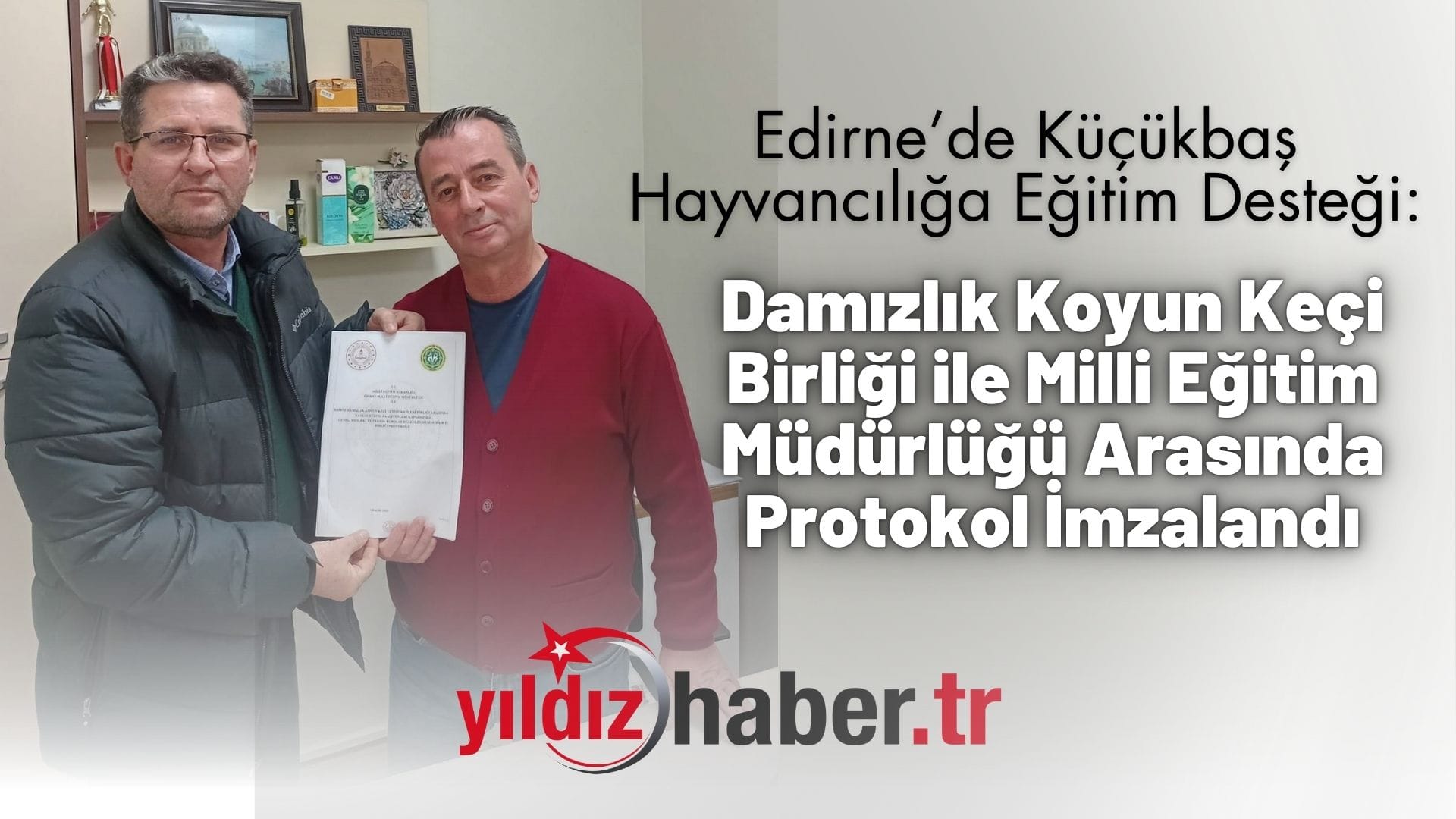 Edirne’de Küçükbaş Hayvancılığa Eğitim Desteği Damızlık Koyun Keçi Birliği ile Milli Eğitim Müdürlüğü Arasında Protokol İmzalandı