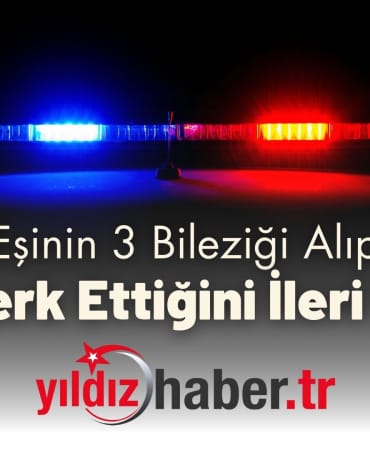 Eşinin 3 Bileziği Alıp Evi Terk Ettiğini İleri Sürdü