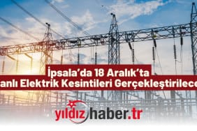 İpsala’da 18 Aralık’ta Planlı Elektrik Kesintileri Gerçekleştirilecek