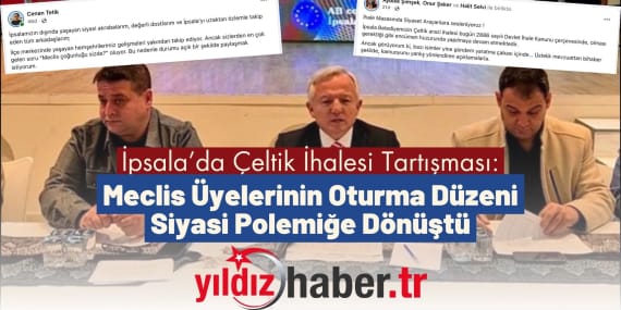 İpsala’da Çeltik İhalesi Tartışması Meclis Üyelerinin Oturma Düzeni Siyasi Polemiğe Dönüştü
