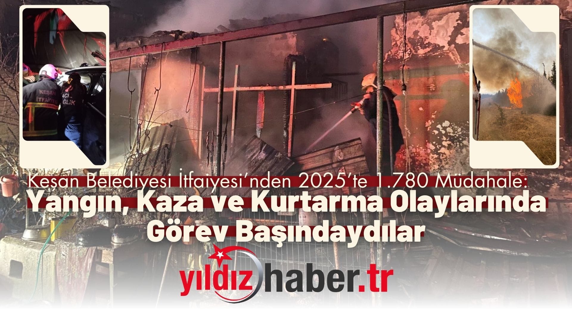 Keşan Belediyesi İtfaiyesi’nden 2025’te 1.780 Müdahale Yangın, Kaza ve Kurtarma Olaylarında Görev Başındaydılar