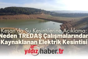 Keşan'da Su Kesintilerine Açıklama Neden TREDAŞ Çalışmalarından Kaynaklanan Elektrik Kesintisi