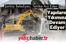 Şarköy Belediyesi, Tehlike Arz Eden Yapıların Yıkımına Devam Ediyor