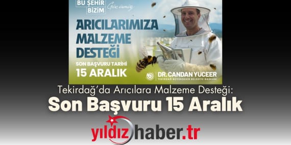 Tekirdağ’da Arıcılara Malzeme Desteği Son Başvuru 15 Aralık
