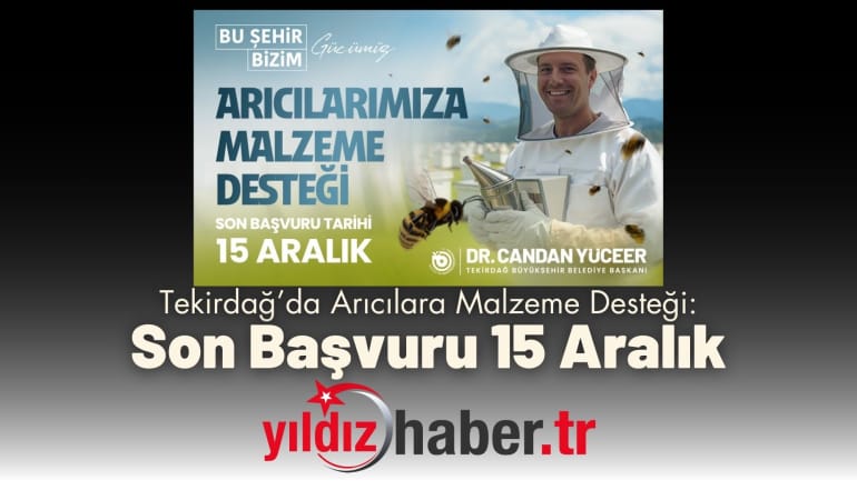 Tekirdağ’da Arıcılara Malzeme Desteği: Son Başvuru 15 Aralık