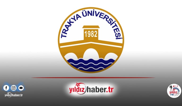 Trakya Üniversitesi’ne Çok Sayıda Öğretim Üyesi Alınacak