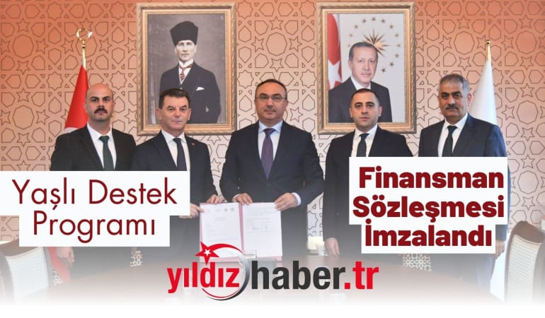 Yaşlı Destek Programı Finansman Sözleşmesi İmzalandı