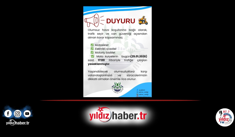 Edirne’de Olumsuz Hava Şartları Nedeniyle Motosiklet, Scooter ve Motokuryelere Geçici Olarak Trafik Yasağı Getirildi