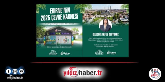Edirne’nin 2025 Çevre Karnesi Açıklandı (1)