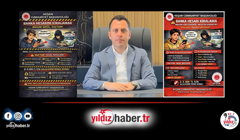 Keşan Cumhuriyet Başsavcısı Küçükbekir’den “Hesap Kiralama” Uyarısı: “Geleceğinizi Karartmayın”