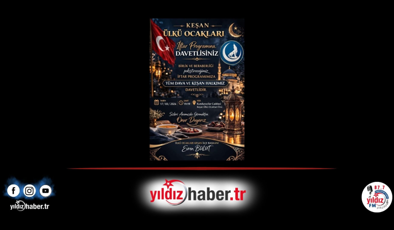 Keşan Ülkü Ocakları’nın İftarı 17 Mart’ta