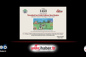 İstanbul’un Fethi Edirne’den Başlar Fethin 573. Yılı Kutlama Programı 15-16 Mayıs'ta