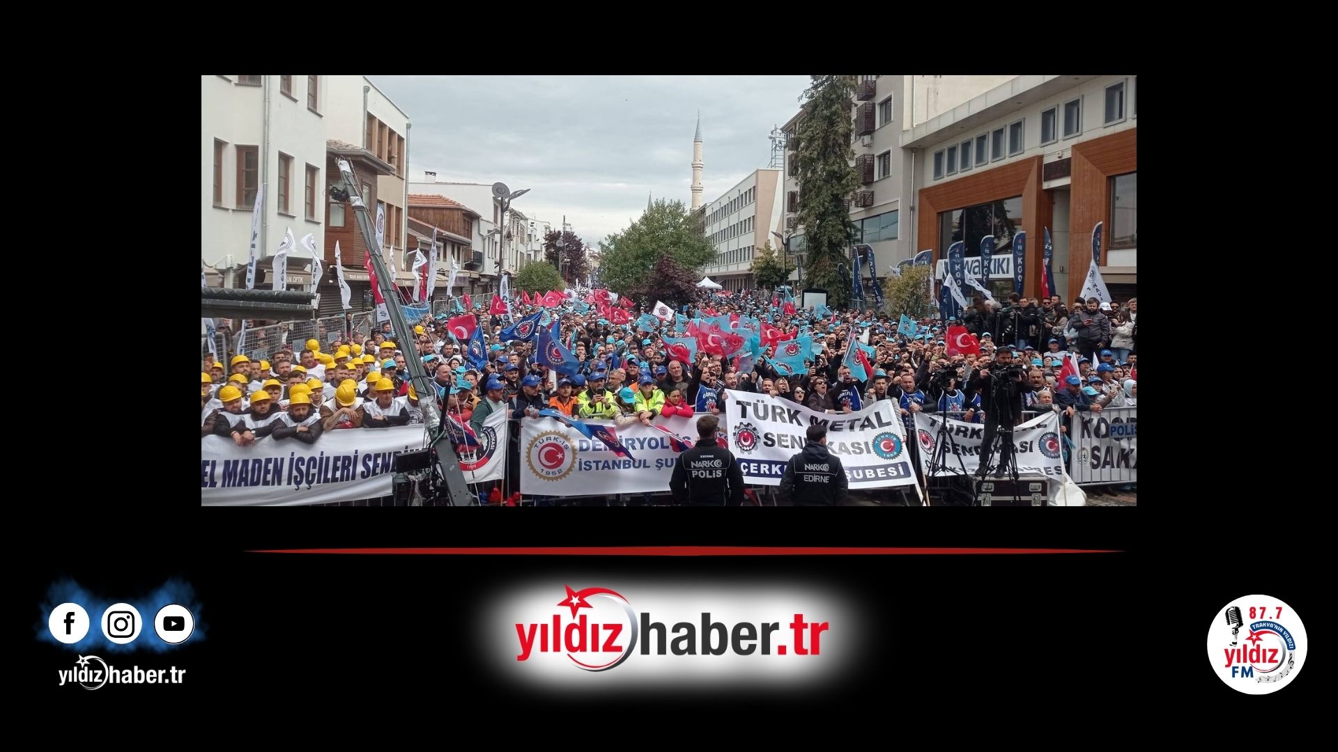 TÜRK-İŞ 1 Mayıs’ta Edirne’den Seslendi Emekçinin Dayanacak Gücü Kalmadı
