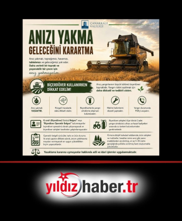 Çanakkale’de Hasat Sezonu Başladı Valilikten Biçerdöver ve Anız Yangını Tebliği