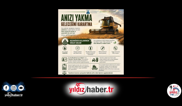 Çanakkale’de Hasat Sezonu Başladı: Valilikten Biçerdöver ve Anız Yangını Tebliği