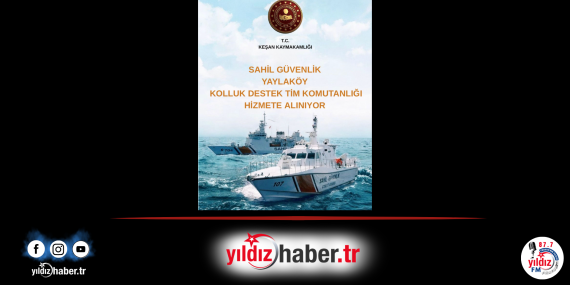 Yayla Köyü’ne Sahil Güvenlik Kolluk Destek Timi Kuruluyor: Keşan’da Denizlerin Güvenliği İçin İkinci Bot Komutanlığı Ağustos’ta Göreve Başlayacak!