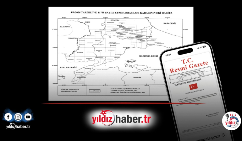 Trakya’da Petrol ve Doğal Gaz İçin Flaş Karar: Resmi Gazete’de Acele Kamulaştırma Kararı Yayımlandı!