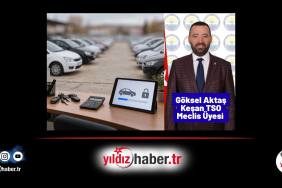 İkinci El Otoda Araç Çok, Alıcı Yok Keşan TSO’dan Kredi Limitleri Güncellensin Çağrısı! 2